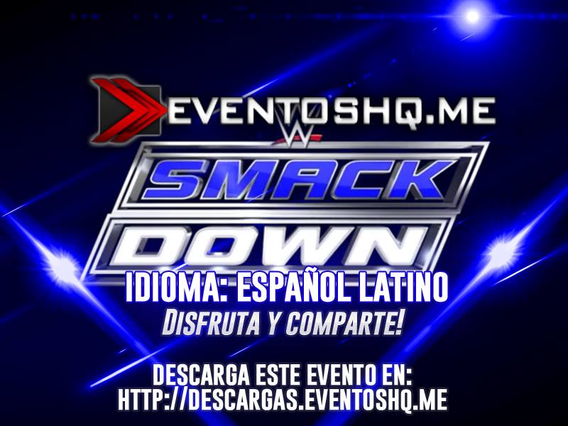Repeticion Smackdown 9 de Junio de 2016 en Español Latino