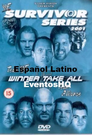 Proyecto PPV Latino - Repeticion WWF Survivor Series 2001 Español Latino EventosHQ El que gana se lo lleva todo Disfruta y Comparte un clasico de la WWF