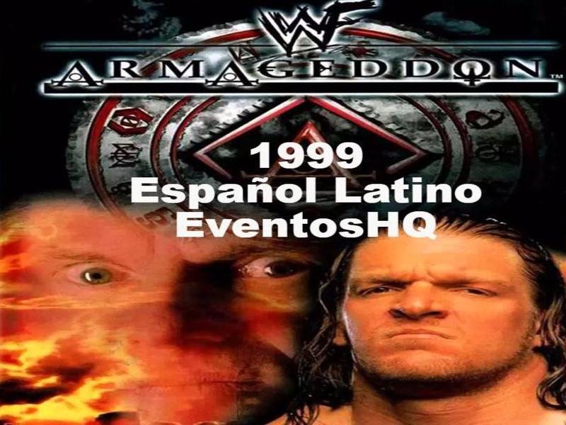 Proyecto PPV Latino – Repeticion WWF Armageddon 1999 Español Latino EventosHQ